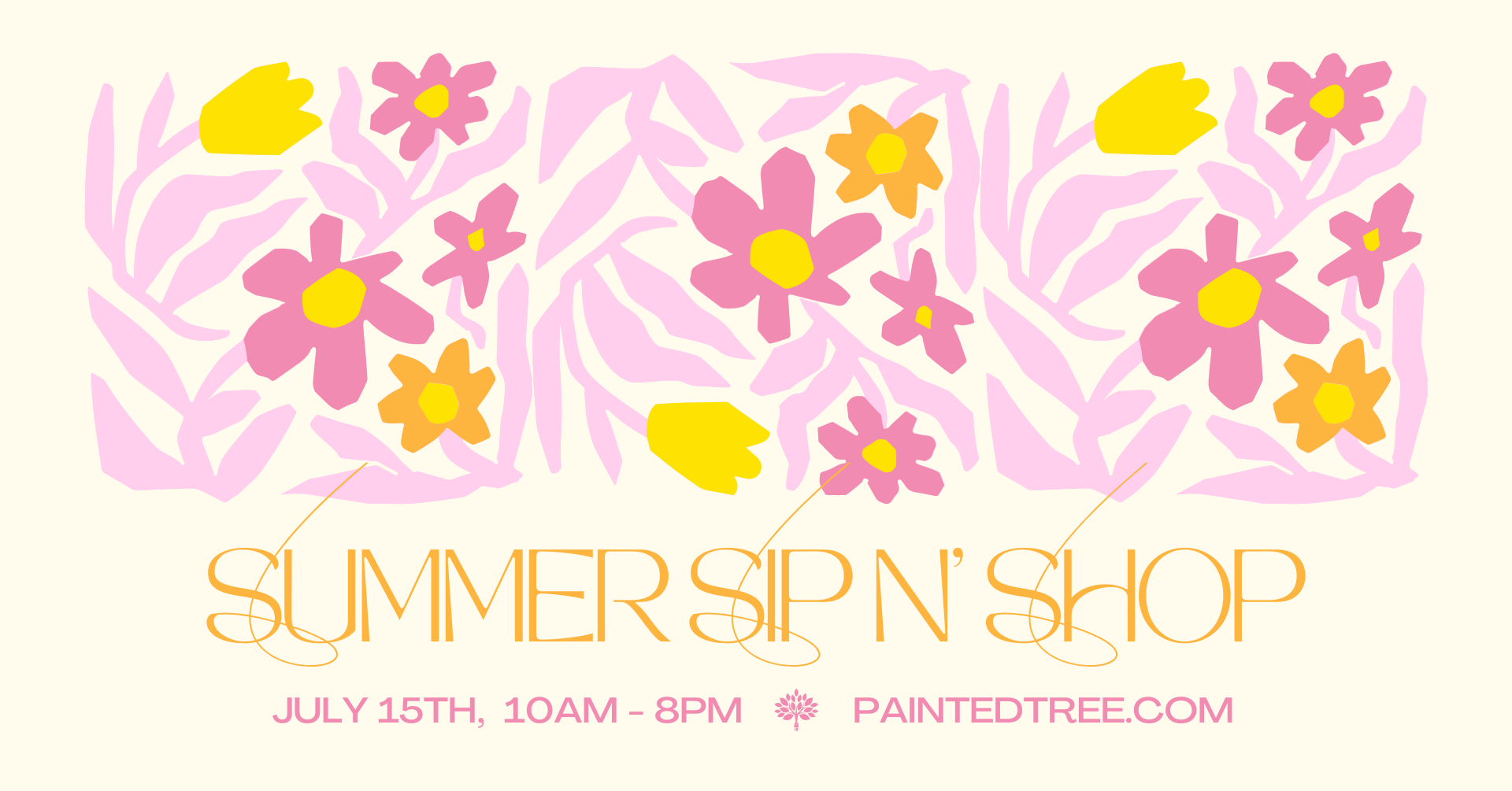 Summer Sip n' Shop | July 15th from 10am - 8pm